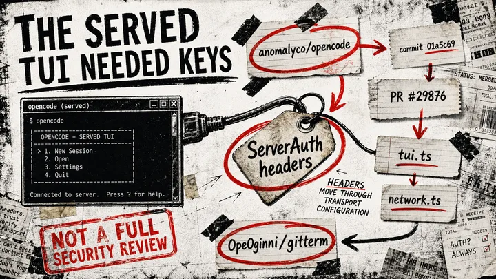 Diagram Punk poster showing an OpenCode served TUI connection carrying ServerAuth headers, with source cards for commit 01a5c69 and the changed TUI network files.
